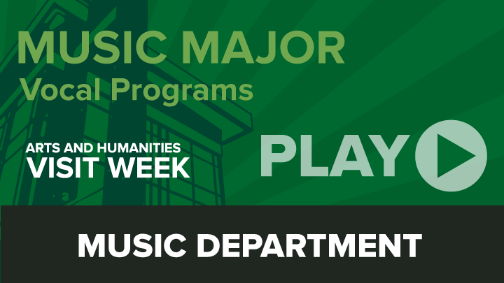 Arts and Humanities Visit Week: Music Major (vocal)