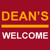 Dean's Welcome Dean's Welcome