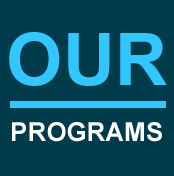 Our Programs Our Programs