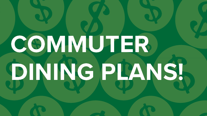 dining plans commuter green money signs