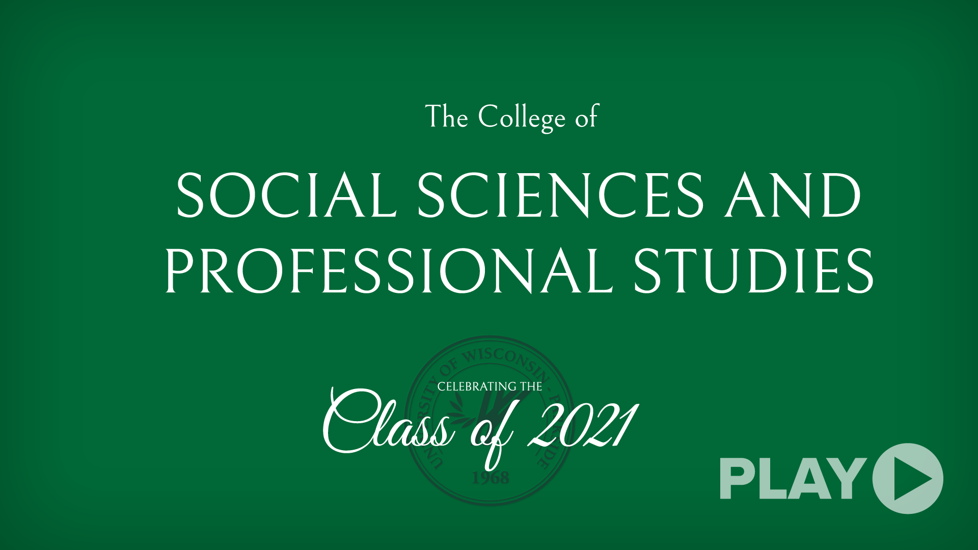 Spring 2021 Commencement | College of Social Sciences and Professional Studies