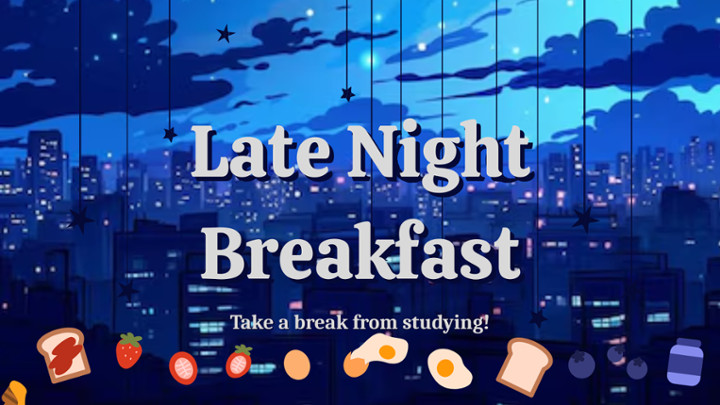 Late Night Breakfast Fall25