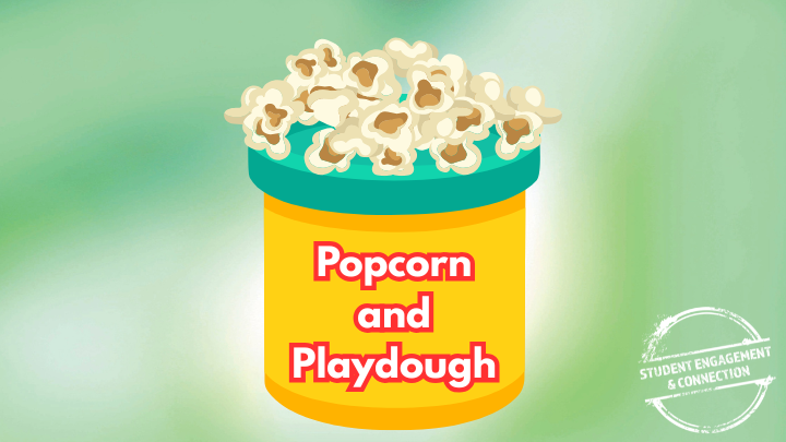 Popcorn &amp; Playdough