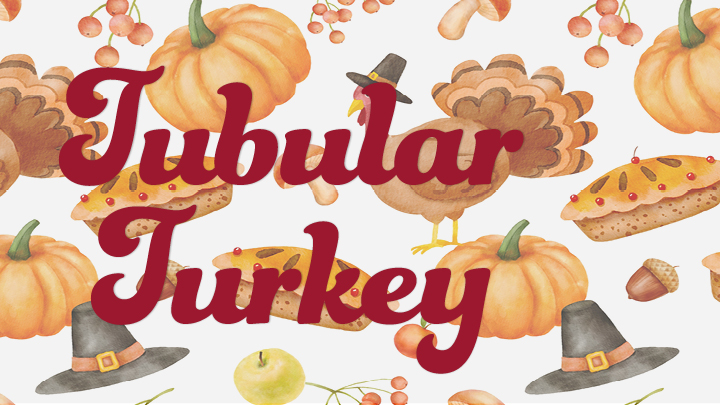 tubular turkey