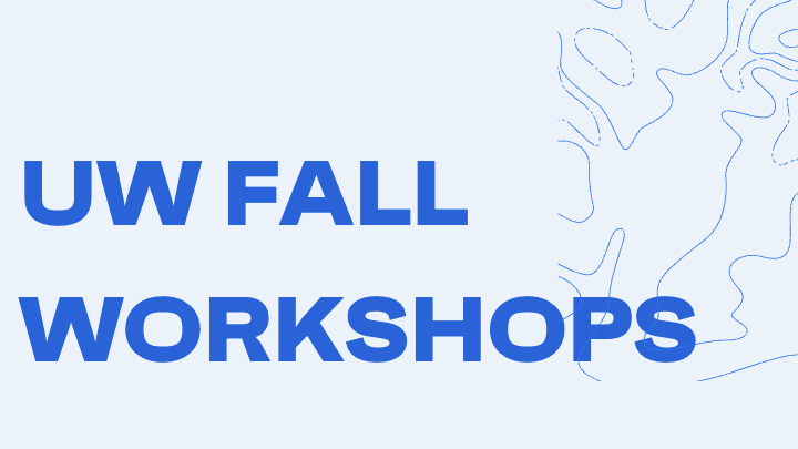 UW Fall Workshops