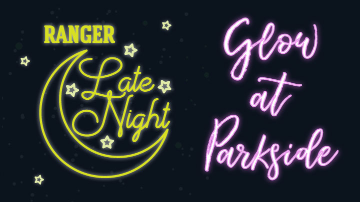Ranger late night glow party