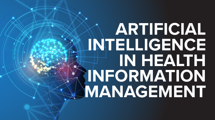 Artificial Intelligence in Health Information Management