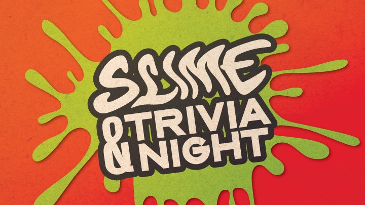 MR Slime & Trivia Night
