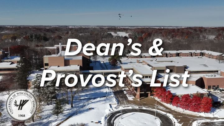 Image is of a snowy UW-Parkside campus with the text overlay Deans and Provost Lists. UW-Parkside's official seal is in the lower left hand corner of the image.
