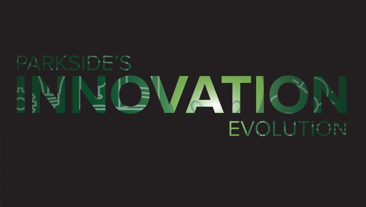 Parkside&#39;s Innovation Evolution
