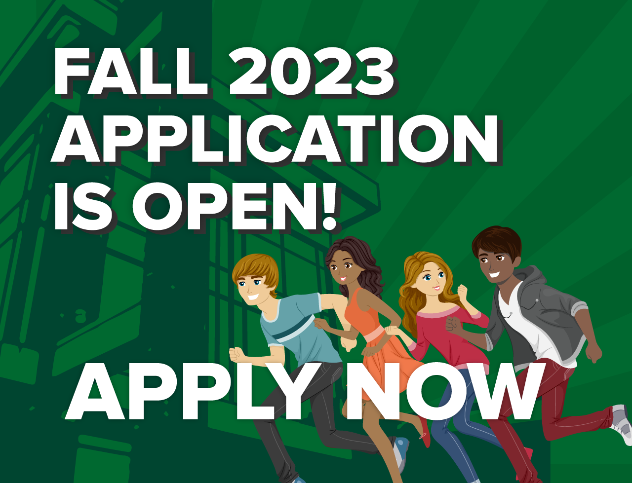 Application Open for Fall 2023