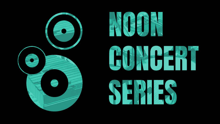 Noon Concert Series