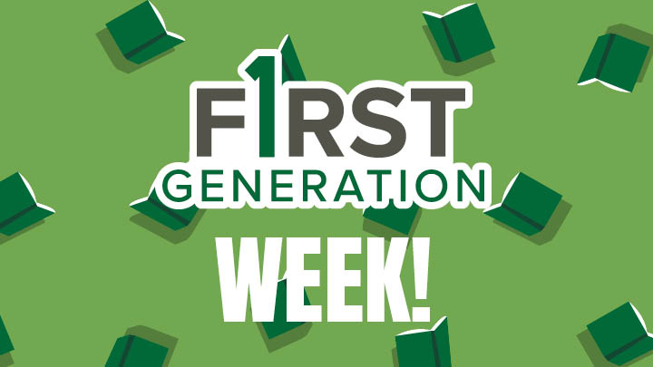 Image of books in the background with bold words First Gen Week