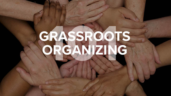 image of hands and grassroots organizing 101 text