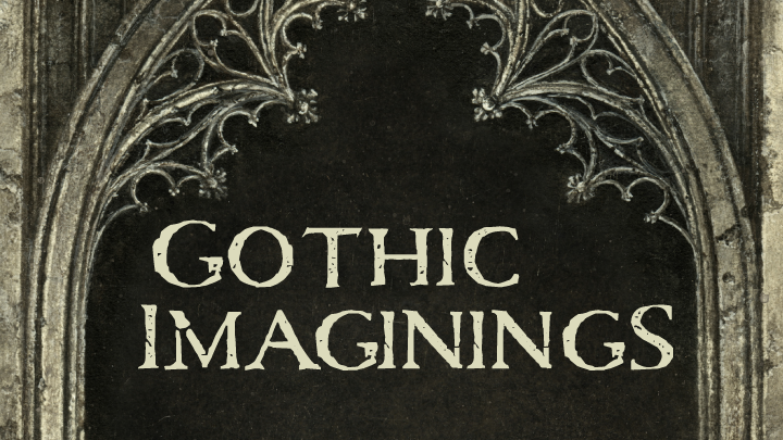 Gothic Imaginings