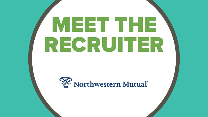 Meet the recruiter Northwestern Mutual