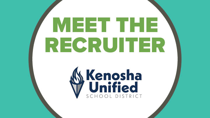 Meet the Recruiter: Kenosha Unified School District