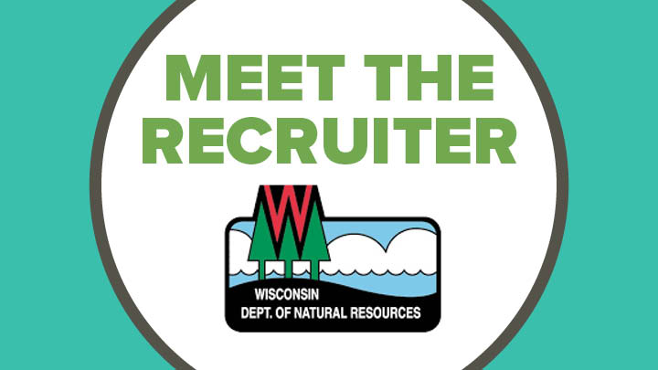 Meet the Recruiter: Wisconsin Department of Natural Resources