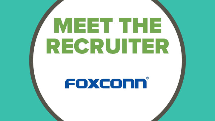 Meet the Recruiter: Foxconn