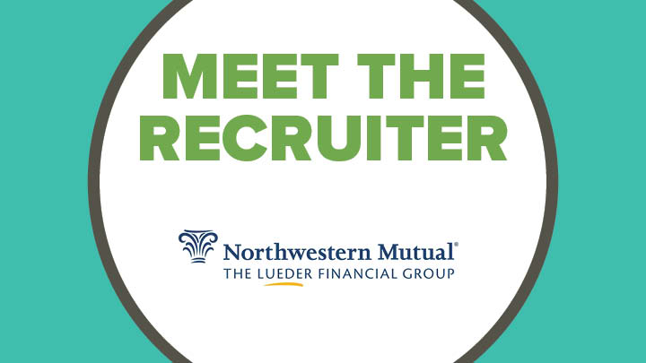 Meet the Recruiter: Northwestern Mutual