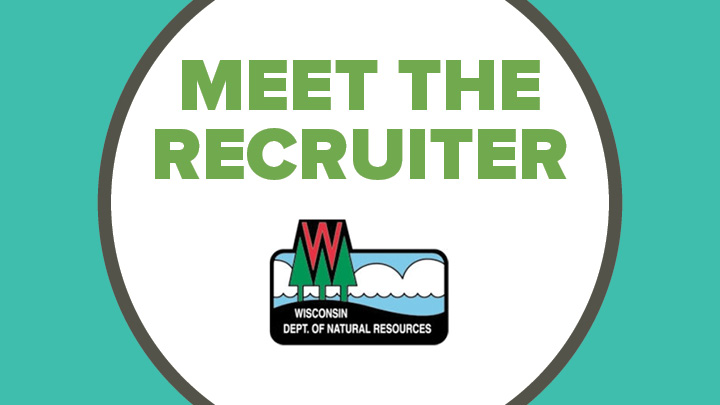 Meet the Recruiter: Wisconsin Dept of Natural Resources