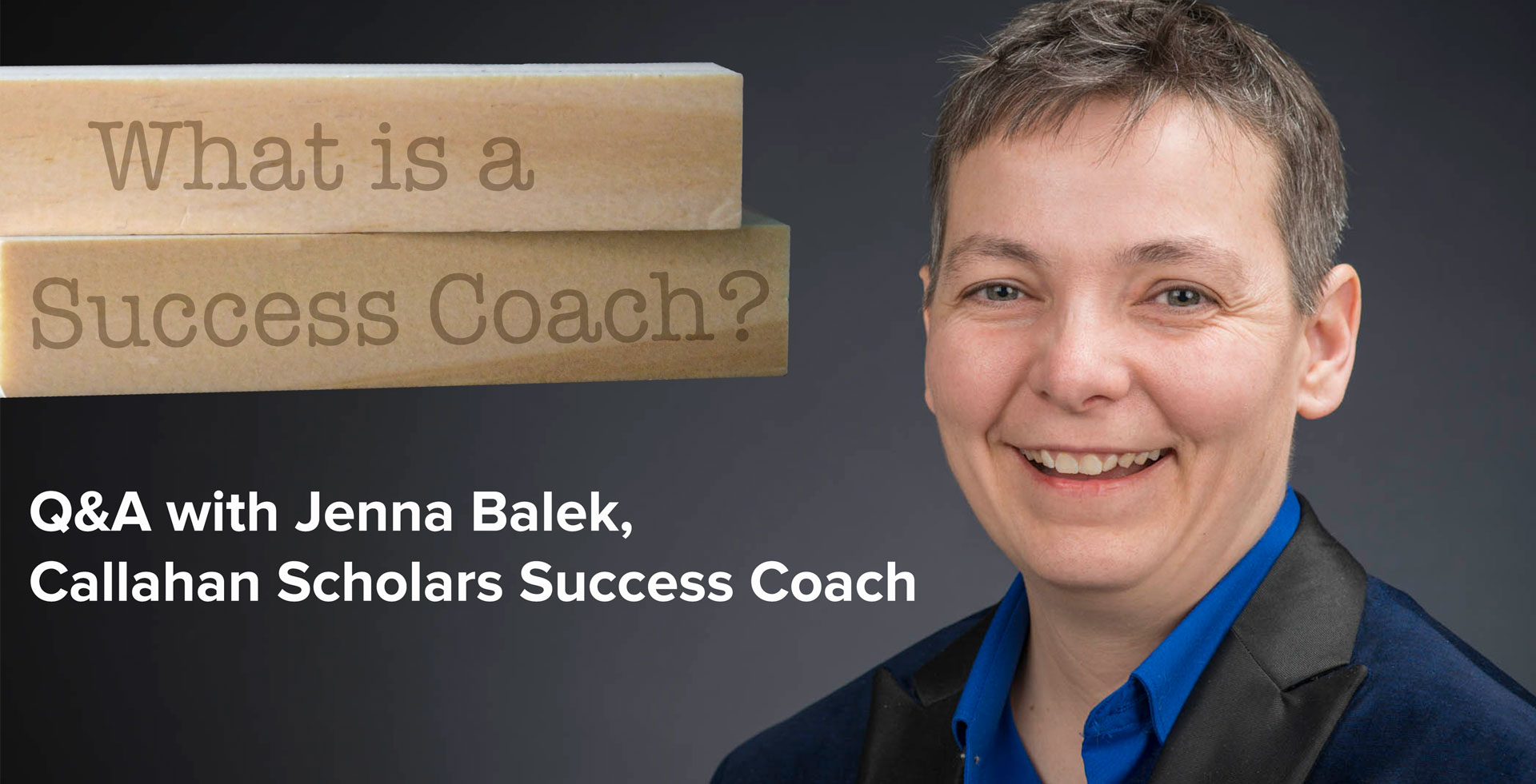 What is a success coach QandA with Jenna Balek Callahan Scholars success coach