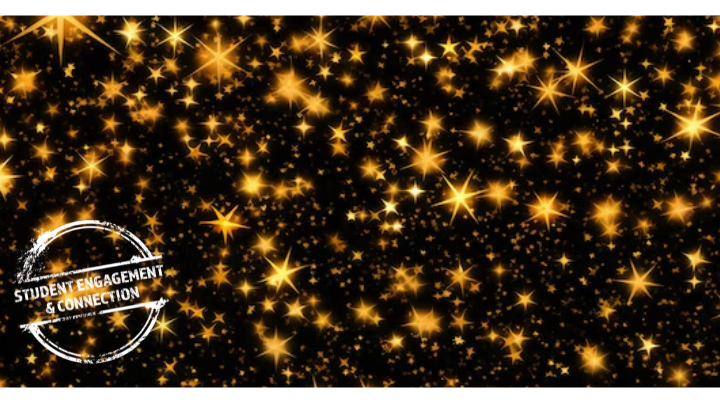 Photo of stars at night. Logo is on image that says Student Engagement &amp; Connection