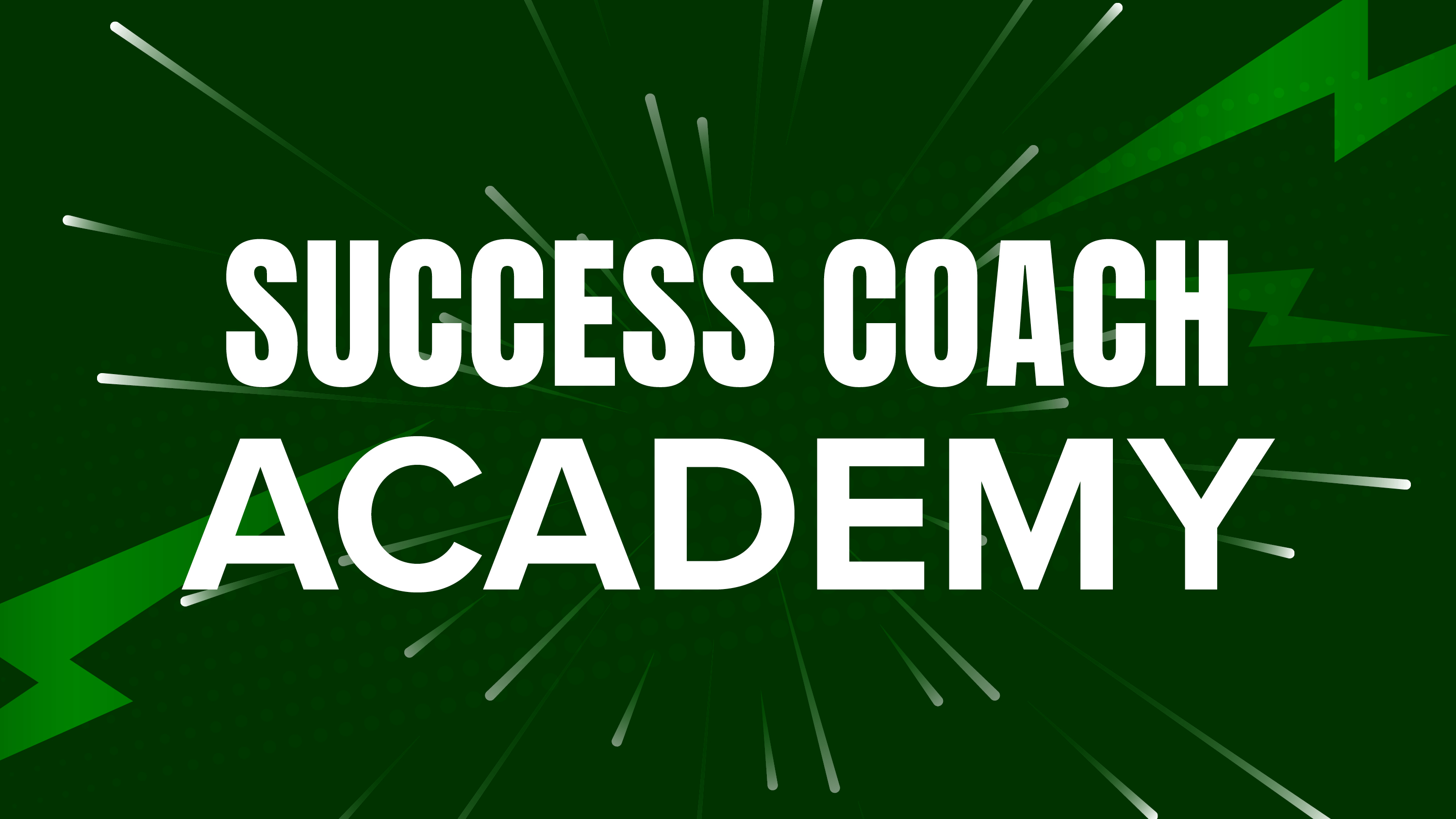 Success Coach Academy with bursts of green