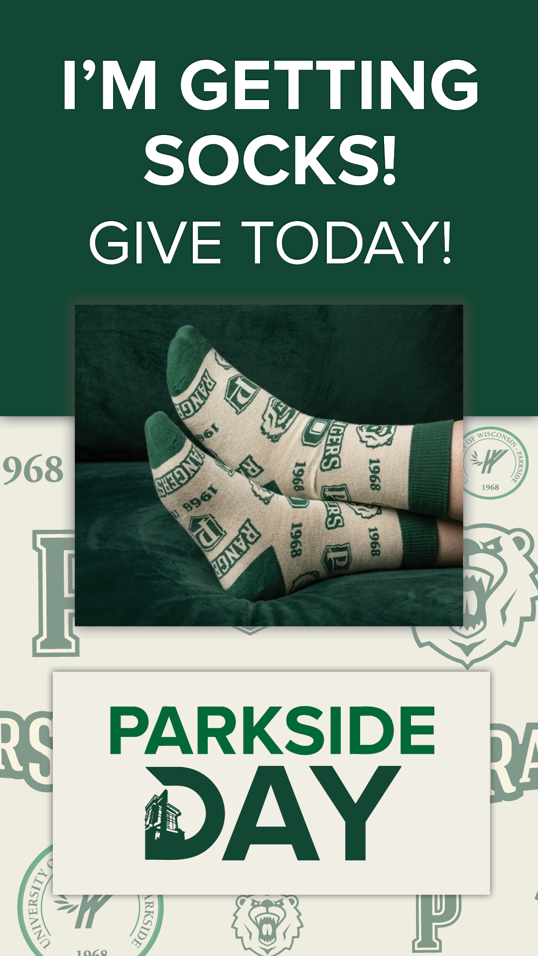 graphic featuring a photo of feet wearing cream-colored University of Wisconsin-Parkside patterned socks. The top text reads "I'M GETTING SOCKS! GIVE TODAY!" while the Parkside Day logo is centered at the bottom.