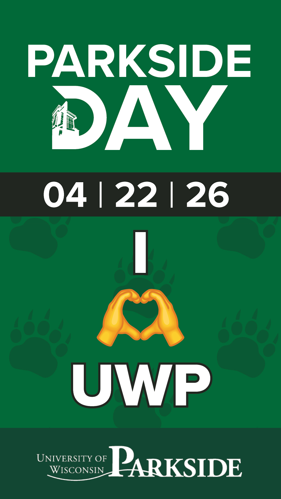A vertical graphic with a cream header showing the Parkside Day logo and the date 04-22-26. The bottom half is green with bear paw prints and an illustration of two hands forming a heart. The text "GIVE TODAY!" is written in bold white.