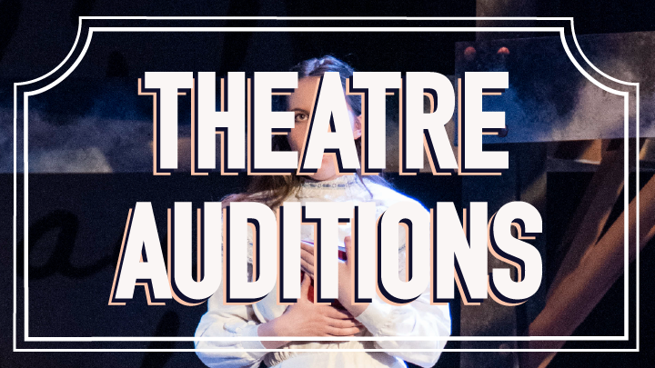 Theatre Auditions