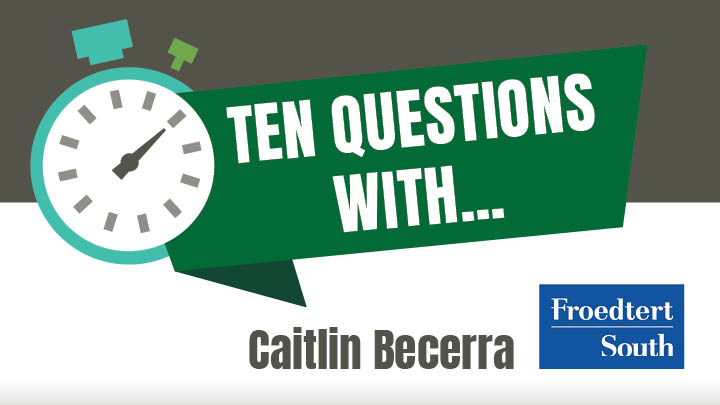 ten questions with froedtert south