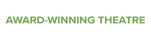 Award-Winning Theatre | Drama, Comedy, Tragedy, Musicals