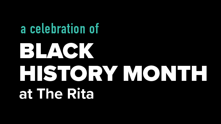 Black History Month at the Rita