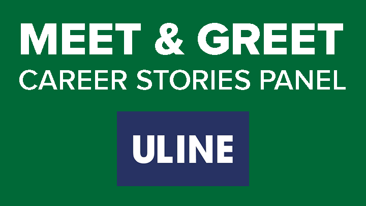 Uline Meet and Greet: Career Stories Panel