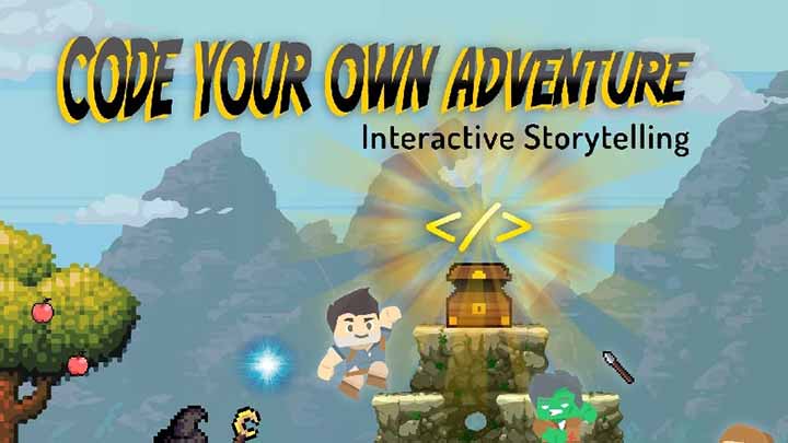 code_your_own_adventure_interactive_storytelling_