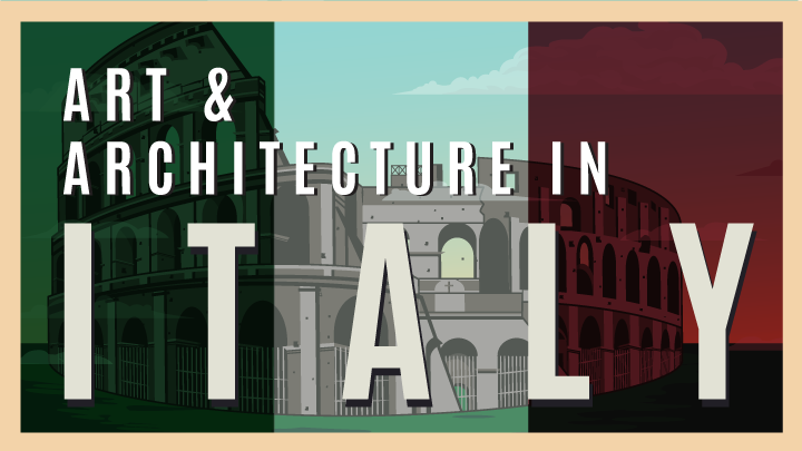 Art and Architecture in Italy