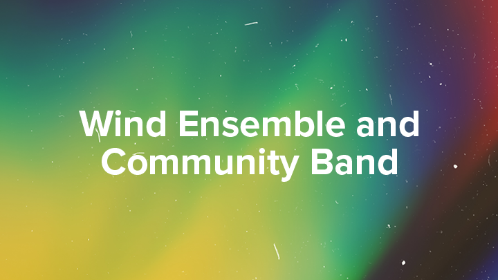 Wind Ensemble and Community Band