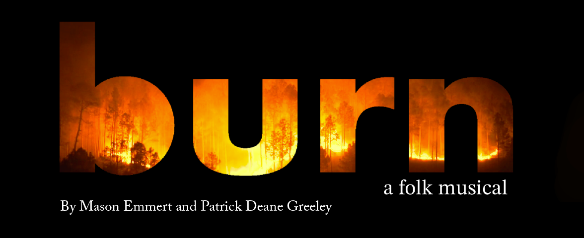 Burn, a folk musical