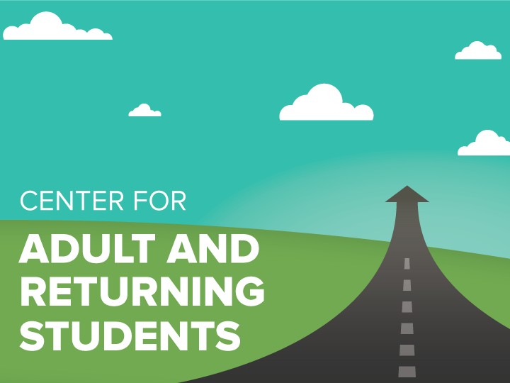 Center for Adult and Returning Students