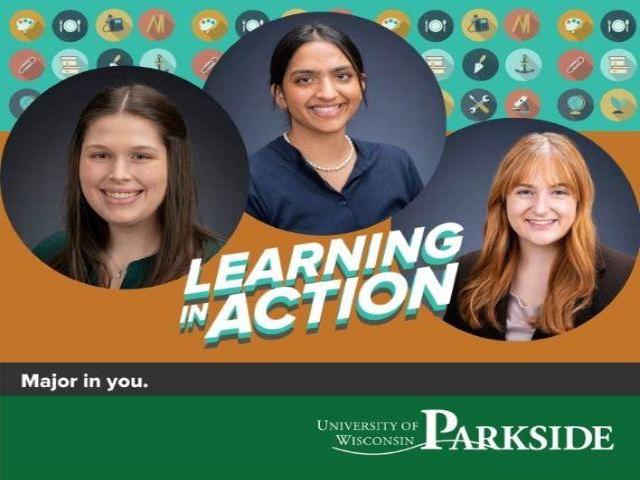 Learning in action group photo of 3 UW-Parkside Students, Sarah, Ria, and Katelyn
