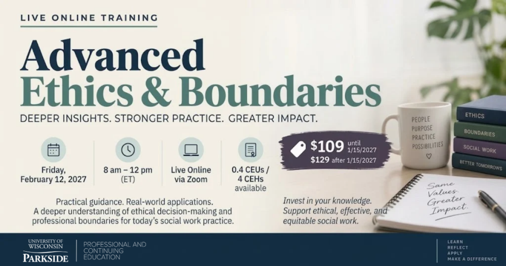 Advanced Ethics and Boundaries